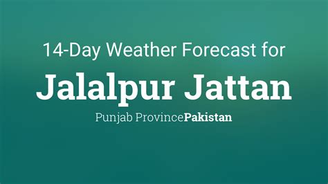 weather in jalal pur jattan|Jalalpur Jattan, Pakistan 14 day weather forecast .